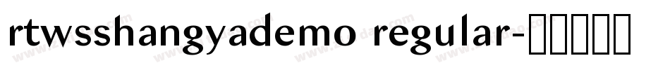 rtwsshangyademo regular字体转换